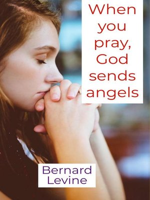 cover image of When You Pray, God Sends Angels